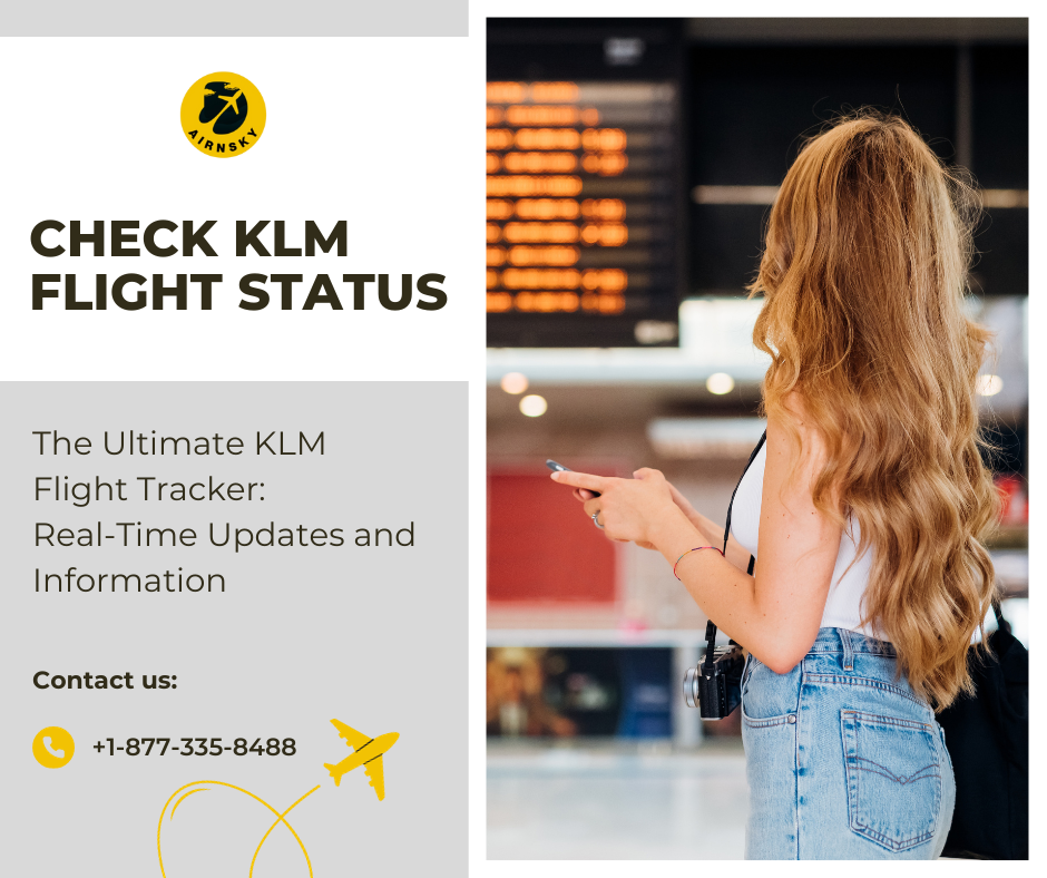 KLM Flight Tracker | +1-877-335-8488 | Medium