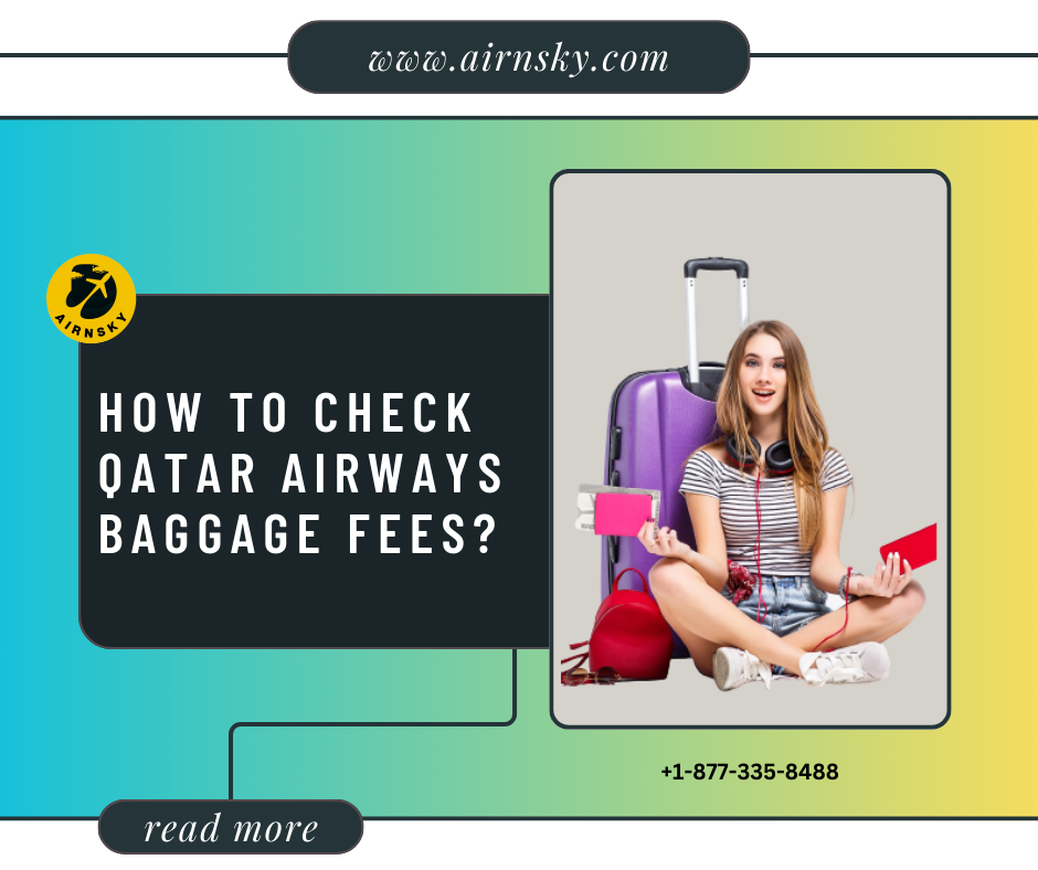 How to check Qatar airways baggage fees? | Medium