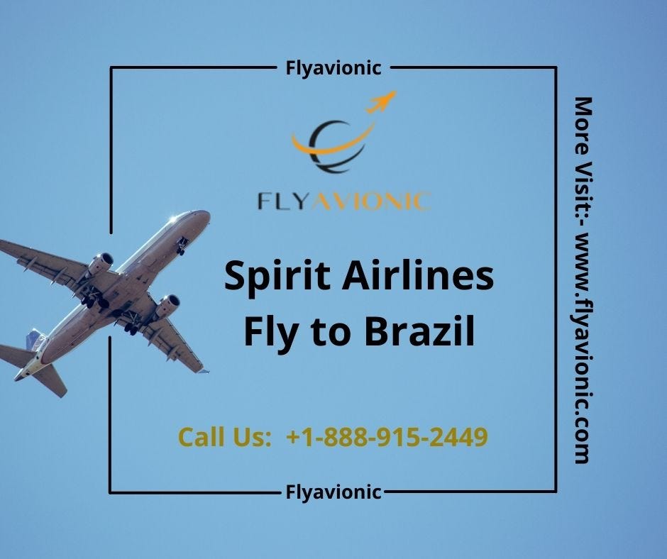 Does spirit airlines fly to brazil? | by Herry John | Oct, 2023 | Medium