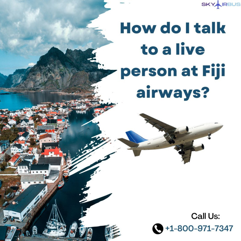 How do I talk to a live person at Fiji Airways? | Skyairbus: michaelrodgers5 — LiveJournal