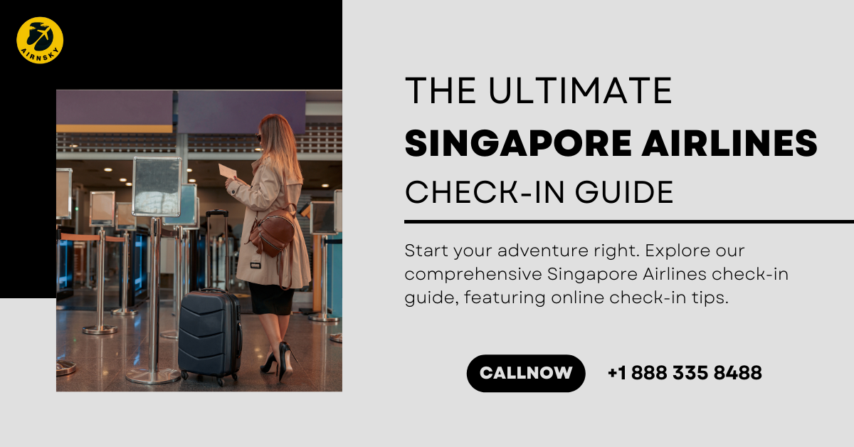 The Ultimate Singapore Airlines Check-In Guide