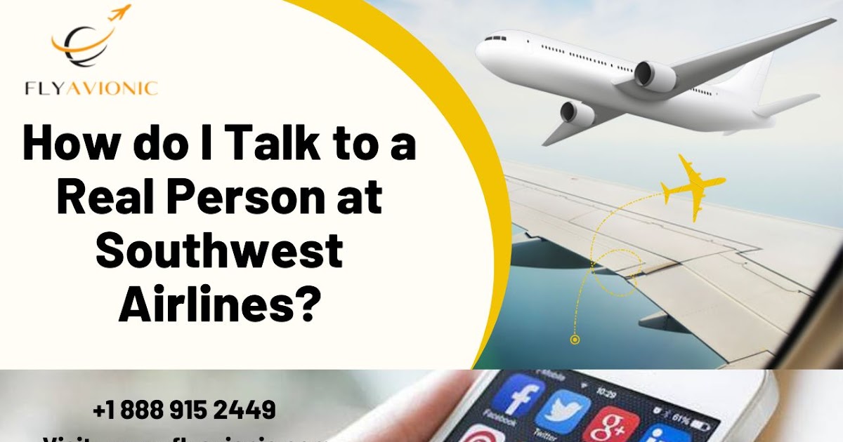 How do I Speak to Someone at Southwest Airlines?