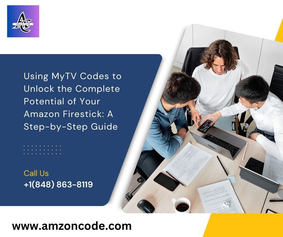 Using MyTV Codes to Unlock the Complete Potential of Your Amazon Firestick: A Step-by-Step Guide – @amzoncode on Tumblr