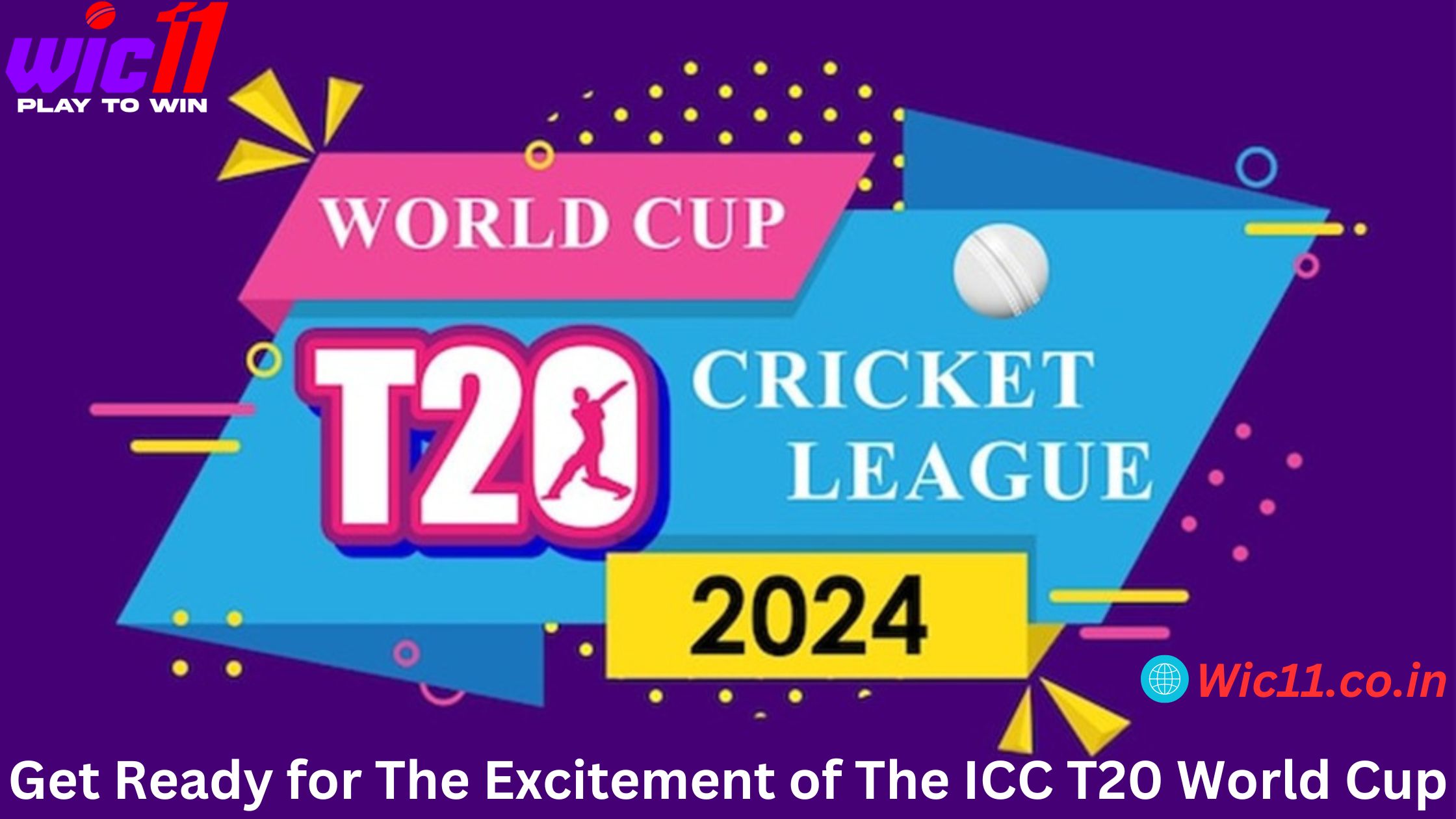 Get Ready for The Excitement of The ICC T20 World Cup