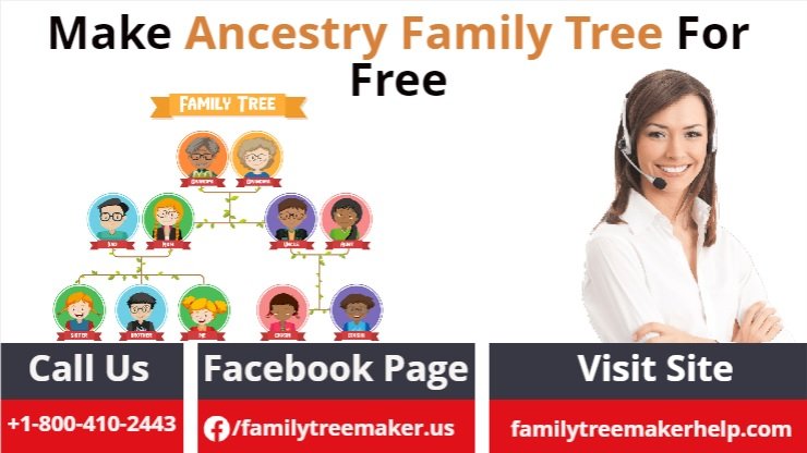 Ancestry Family Tree | Make Ancestry Family Tree Free [2022]