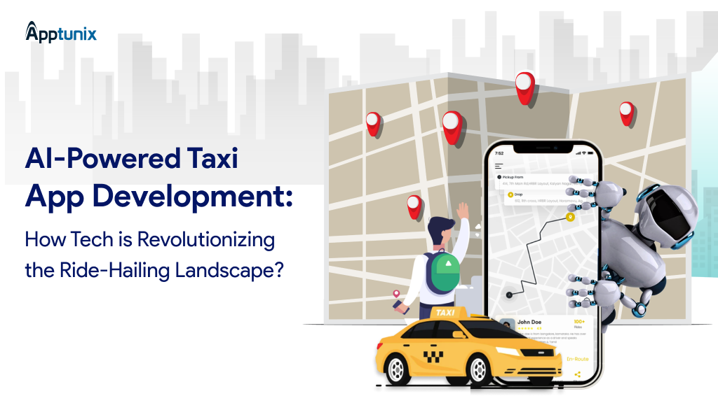 AI-Powered Taxi App Development: Transforming the Taxi Business