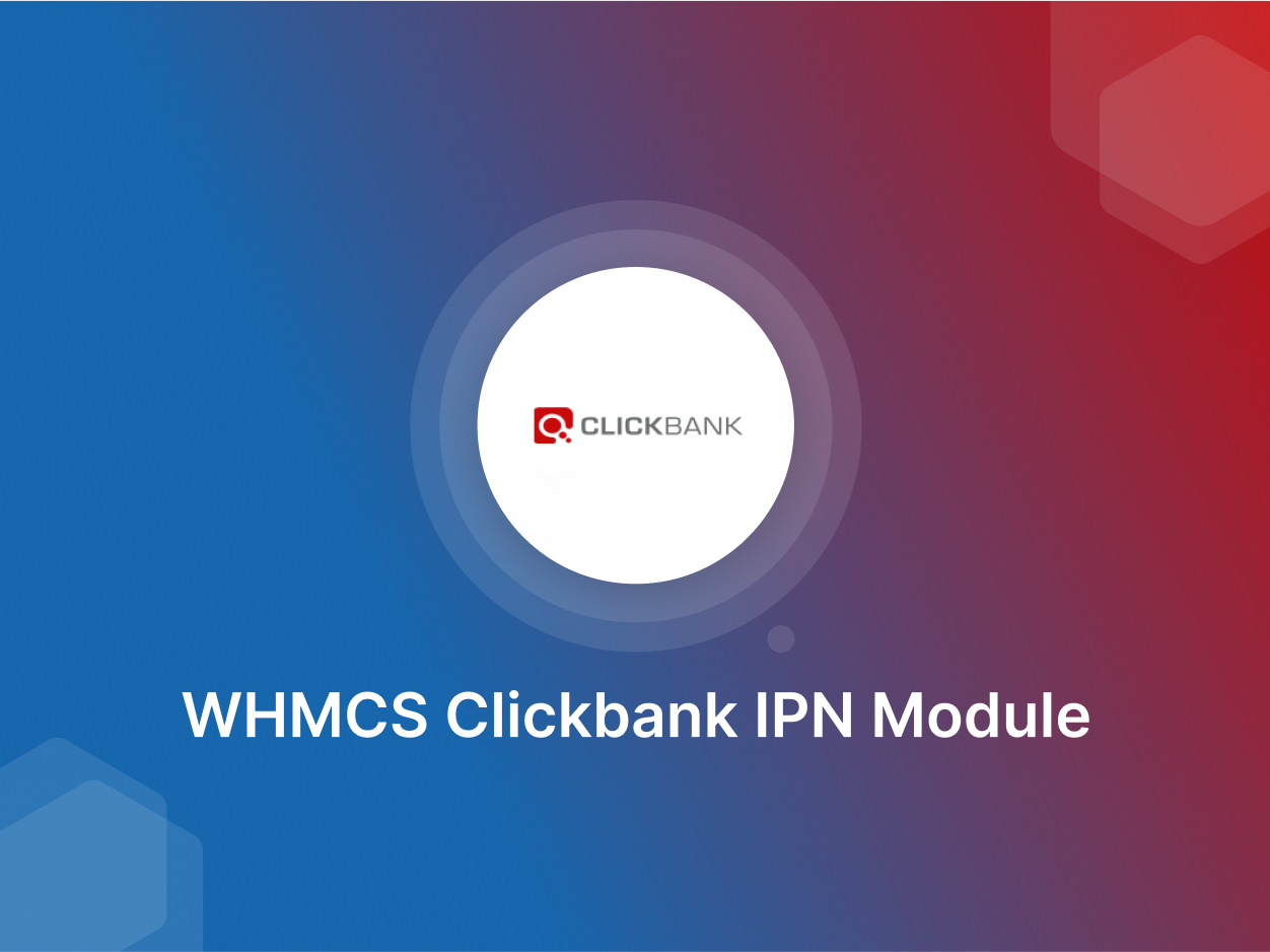 Clickbank IPN WHMCS Payment Gateway Module - 20% Off!