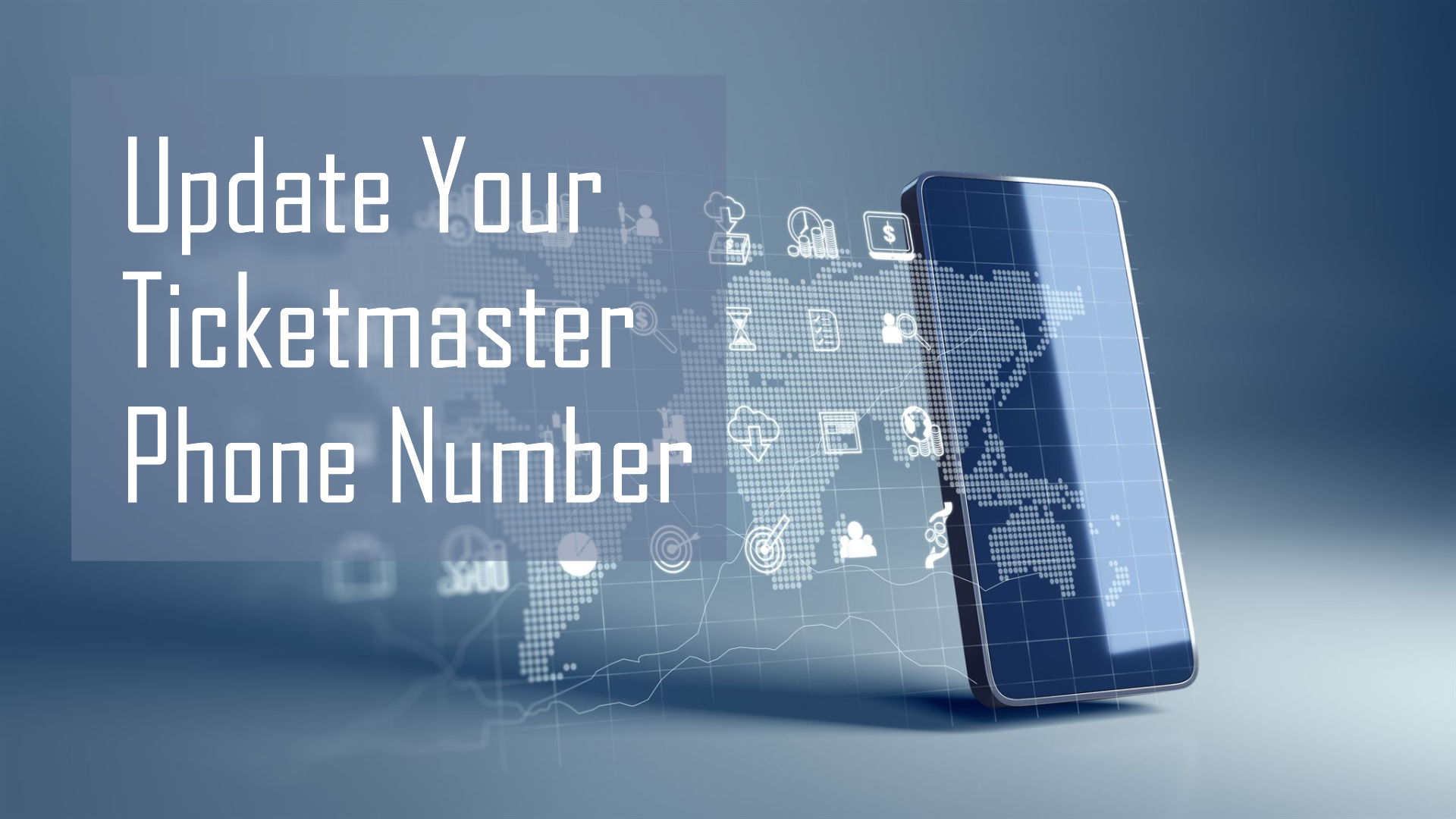How to Change Your Phone Number on Ticketmaster Account