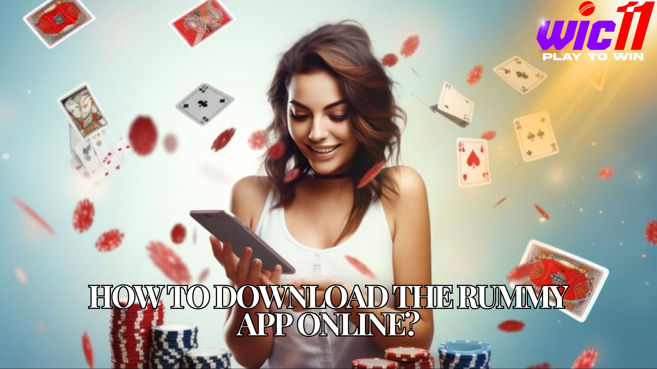 How to Download the Rummy app Online? wic11 app download