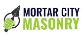 Mortar City Masonry