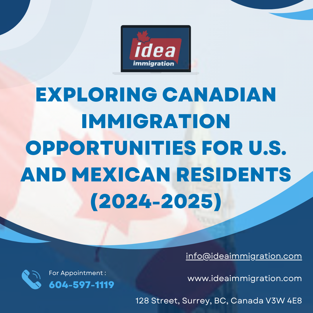 Discovering Canadian Immigration Opportunities for U.S. and Mexican Residents (2024-2025) - Idea immigration