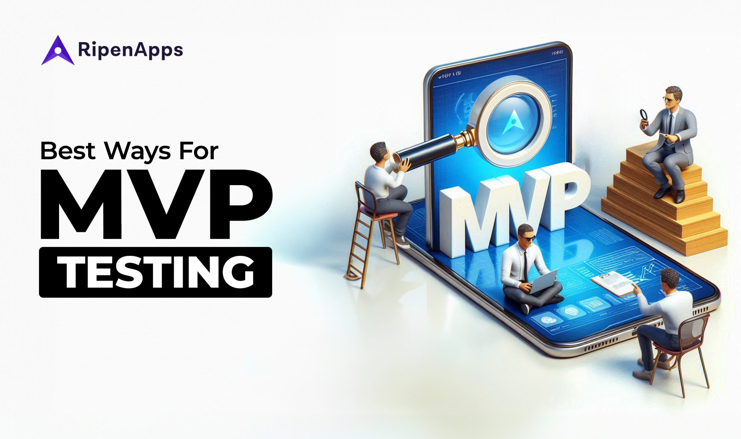 9 Best Ways For MVP Testing For Successful App Launch