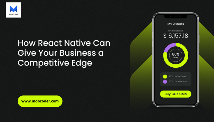 How React Native Can Give Your Business a Competitive Edge – Webs Article