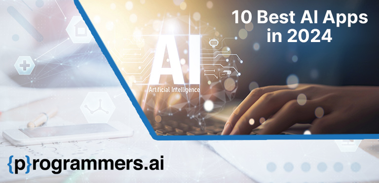 10 Best AI Apps in 2024