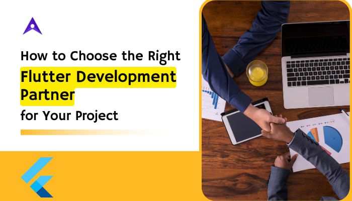 How to Choose the Right Flutter Development Partner for Your Project | Journal