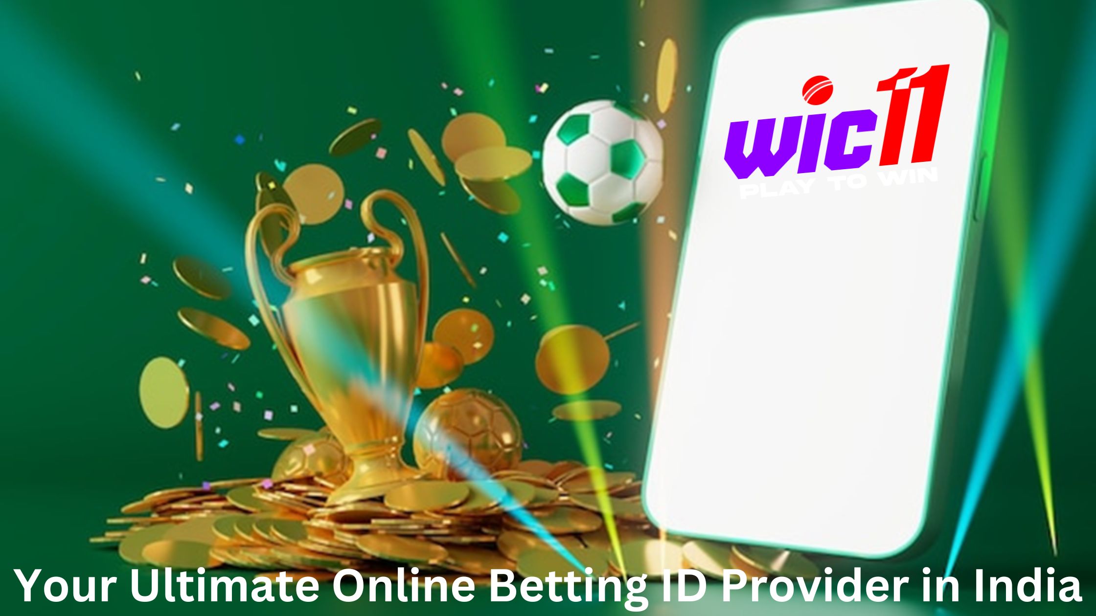 Your Ultimate Online Betting ID Provider in India- Wic11 login