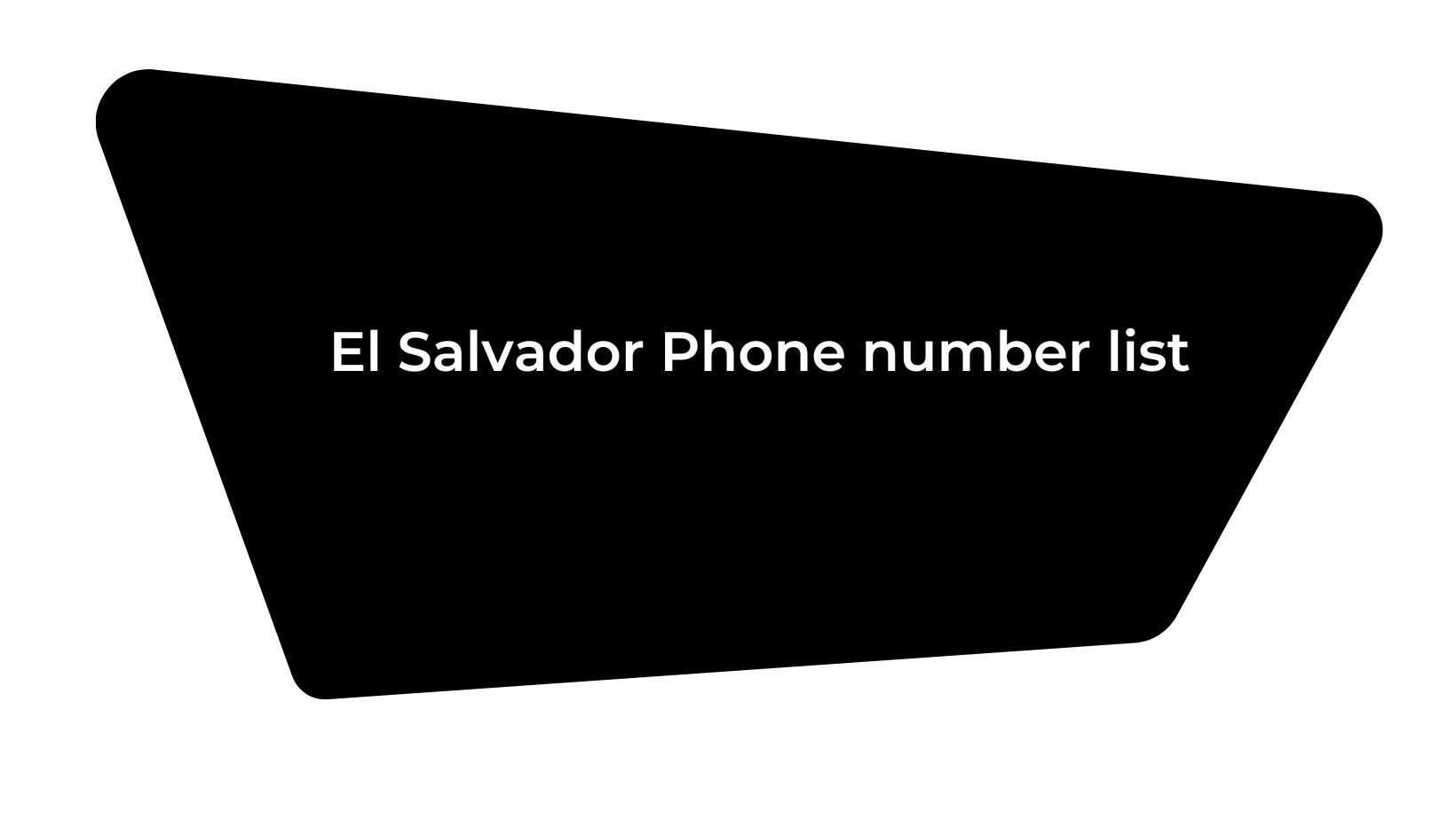 El Salvador Phone number list 3 Million