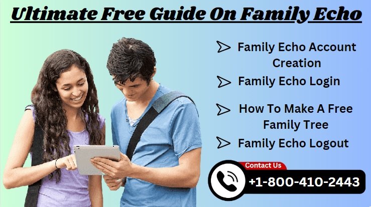 Family Echo Login And Logout Process - Free Ultimate Guide