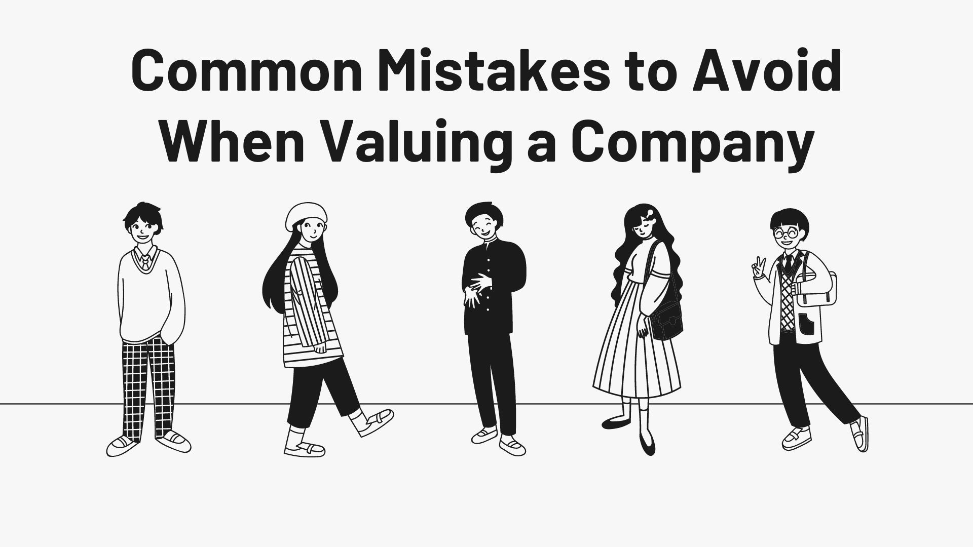 Common Mistakes to Avoid When Valuing a Company