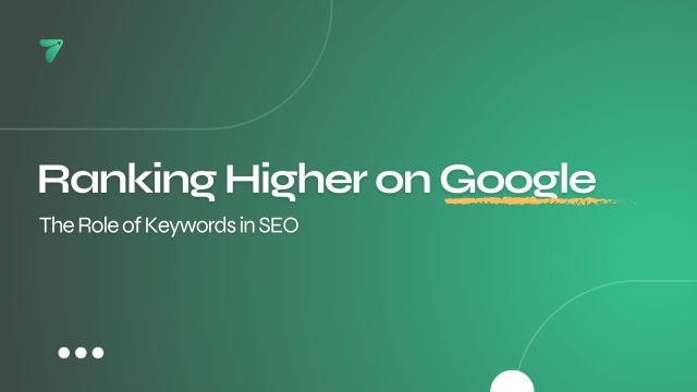 Ranking Higher on Google: The Role of Keywords in SEO – @theflowdev on Tumblr