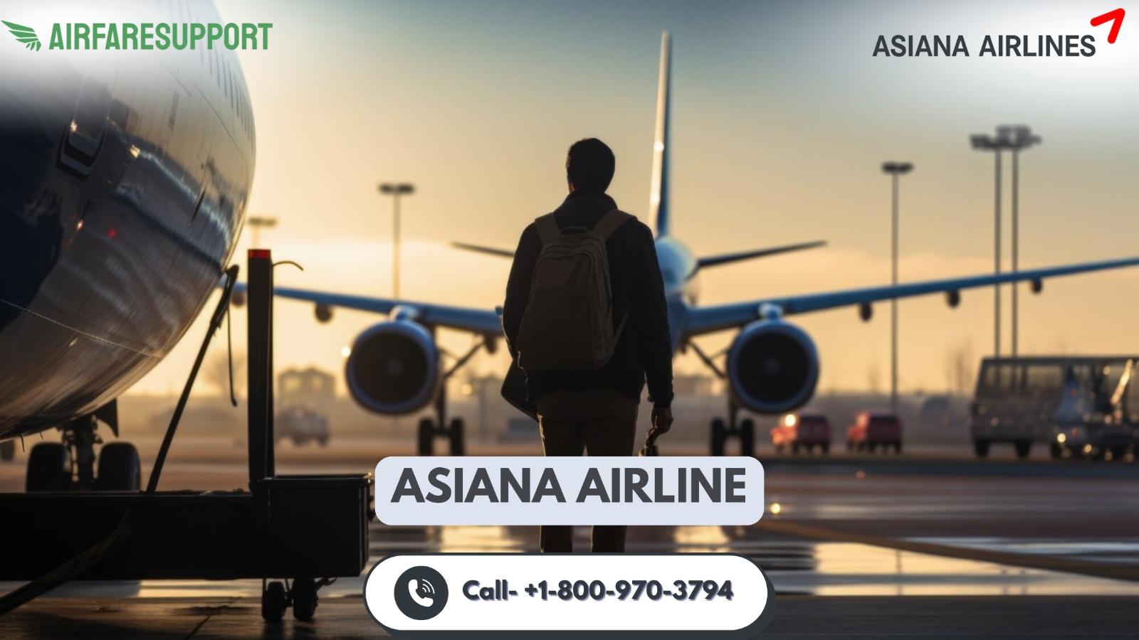 How Do I Contact to a Real Person at Asiana Airlines? One Call!  |...