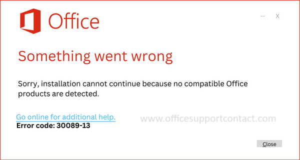 Error code 30089-13 for Microsoft office 365/2021/2019 - Solutions