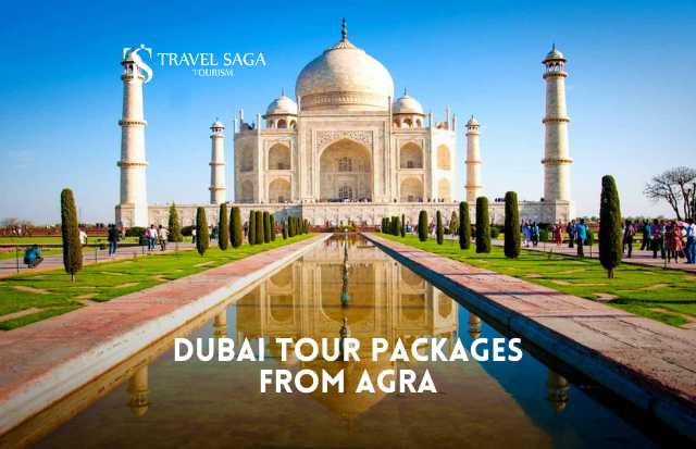 Dubai Tour Package from Agra | Dubai Holidays from Agra