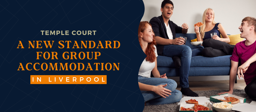 Temple Court – Stylish Group Apartments in Liverpool