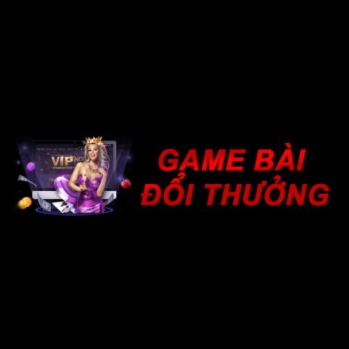 GAME BÀI ĐỔI THƯỞNG