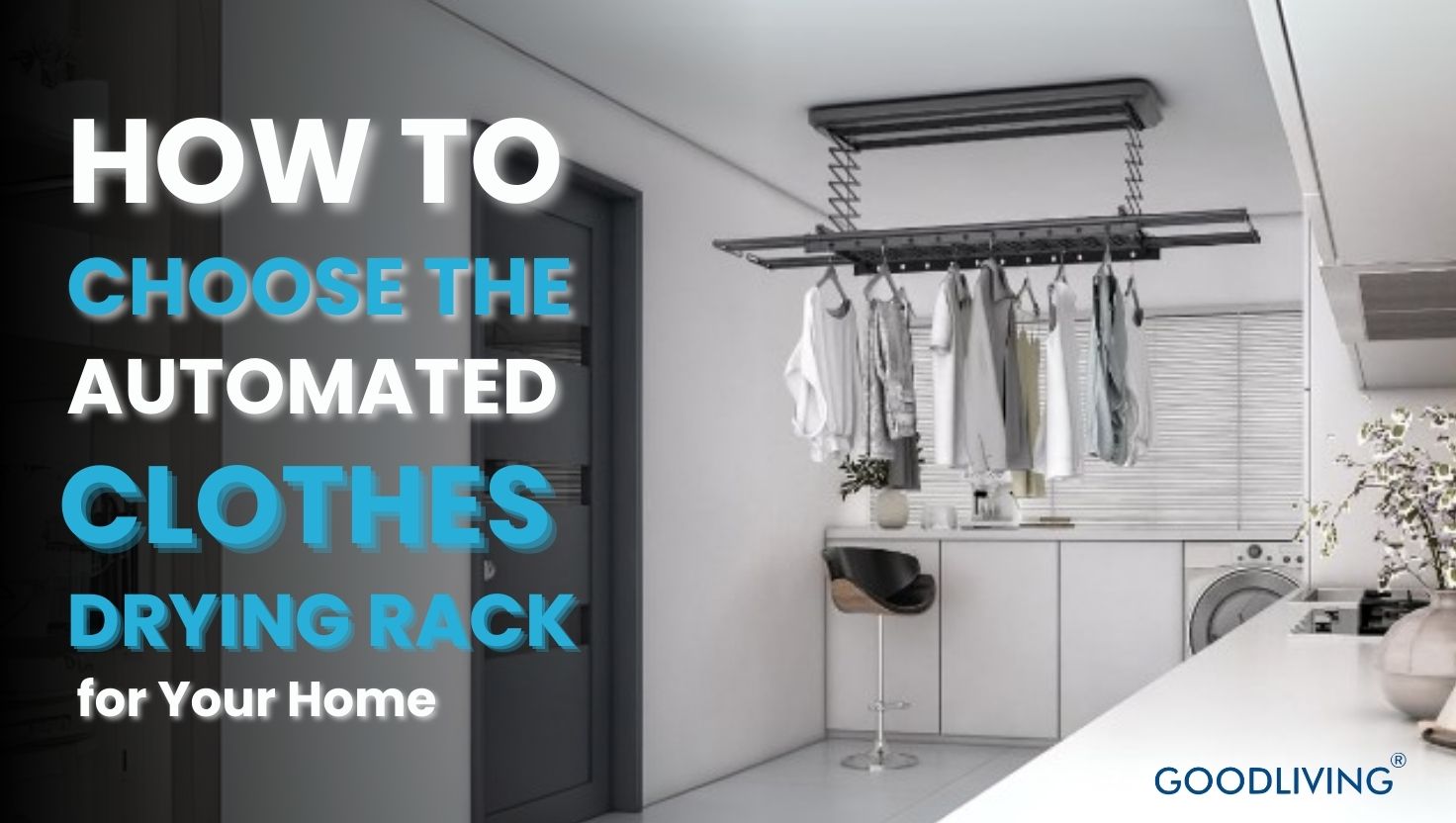 How to Choose the Right Automated Clothes Drying Rack ?