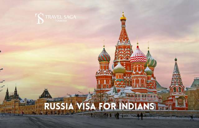 Russia Visa for Indians | Russia Visa from India | Travel Saga Tourism