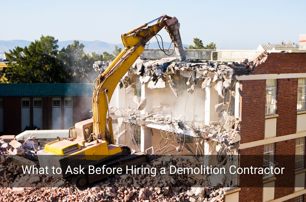 What to Ask Before Hiring a Demolition Contractor | t2.world
