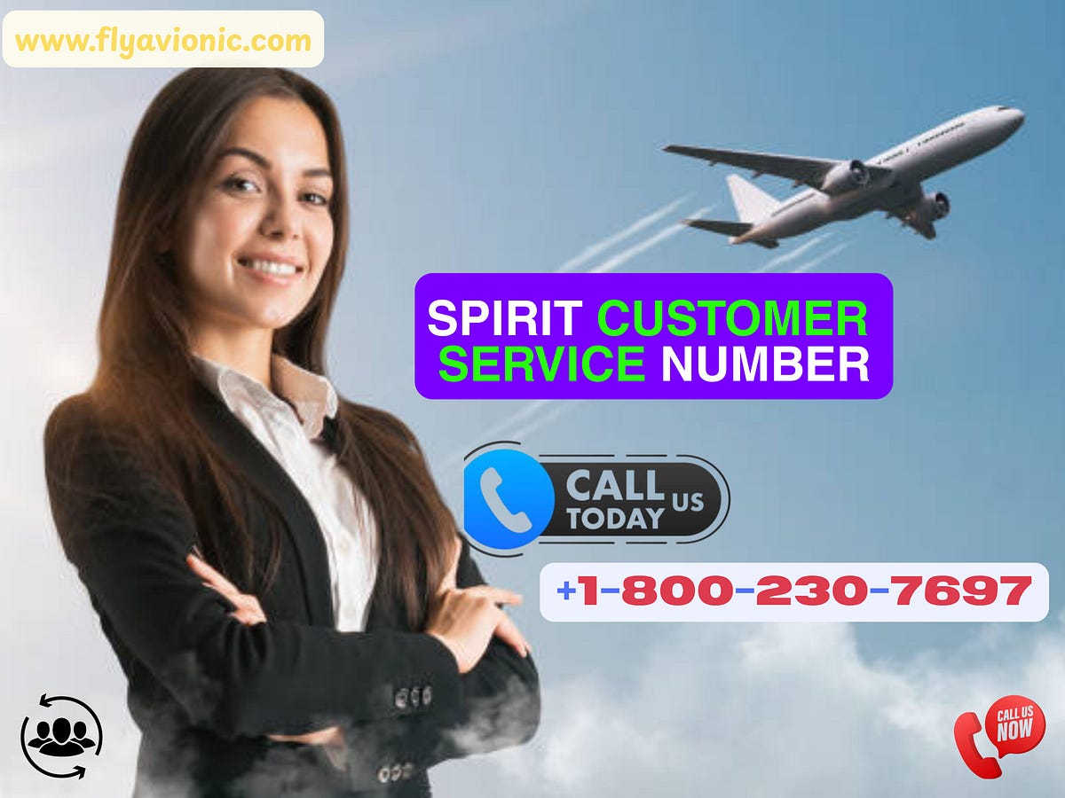 Got Questions? Call Spirit Customer Service Number Today! | by Nakshe | Jun, 2025 | Medium
