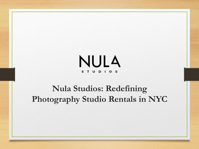 Nula Studios_Redefining Photography Studio Rentals in NYC.pdf