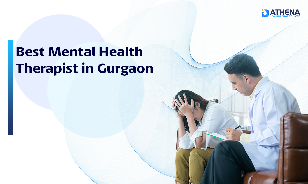Find the Best Mental Health Therapist in Gurgaon for Healing