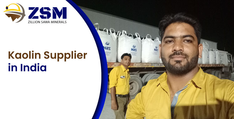 Kaolin Supplier in India - Best Price, Quality & Service | ZSM