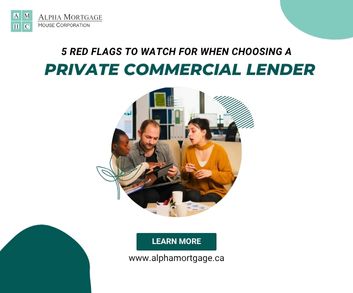 5 Red Flags to Watch for When Choosing a Private Commercial Lender
