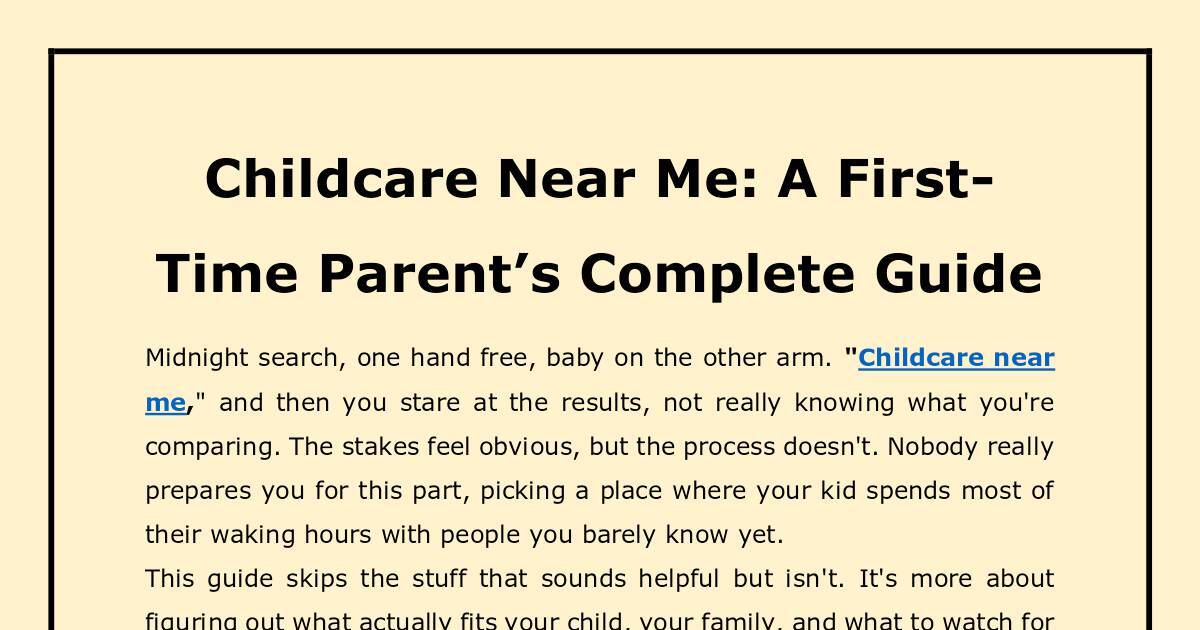 Childcare Near Me A First-Time Parent’s Complete Guide