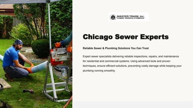Top Chicago Sewer Experts for Quality Repairs | Mastertrade Plumbing | PPTX