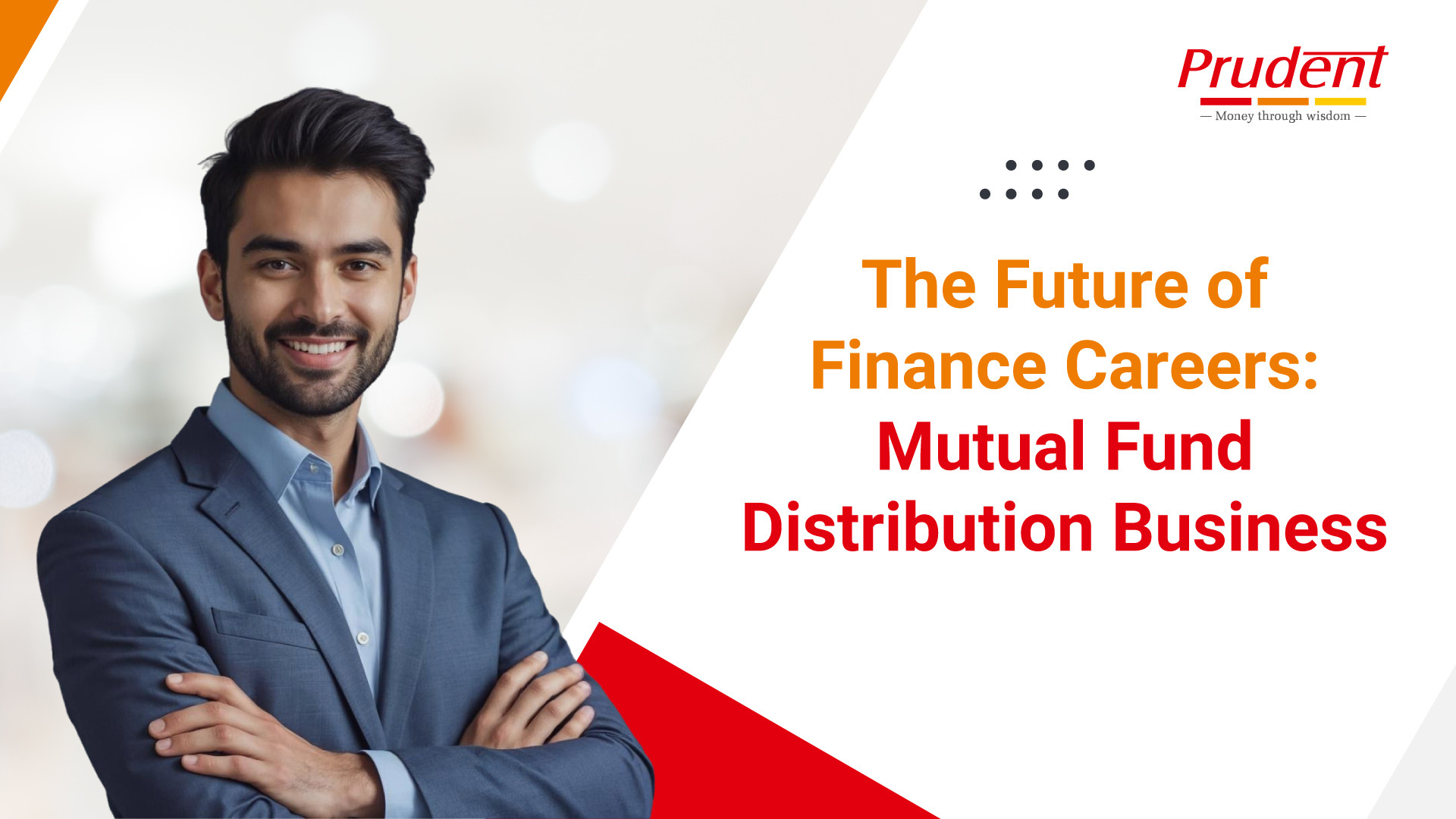 The Future of Finance Careers: Mutual Fund Distribution Business