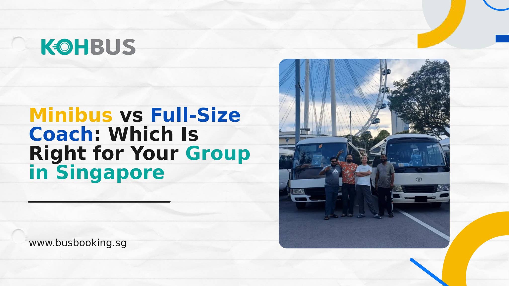 Minibus vs Full-Size Coach: Which Is Right for Your Group in Singapore by Koh Bus Transport Service Pte Ltd - Issuu