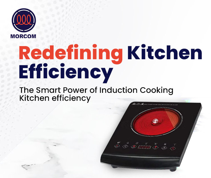 Redefining Kitchen Efficiency: The Smart Power of Induction Cooking Kitchen efficiency