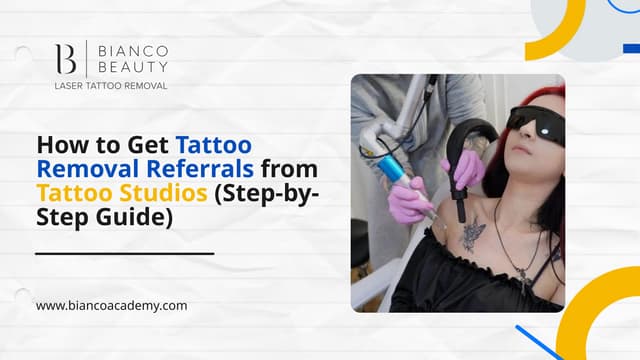How to Get Tattoo Removal Referrals from Tattoo Studios (Step-by-Step Guide) | PPTX