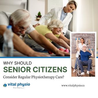 Why Should Senior Citizens Consider Regular Physiotherapy Care?