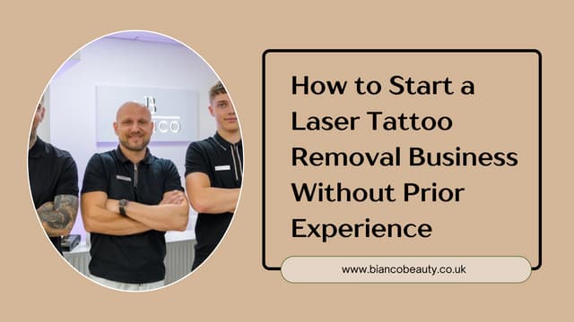 How to Start a Laser Tattoo Removal Business Without Prior Experience | PDF