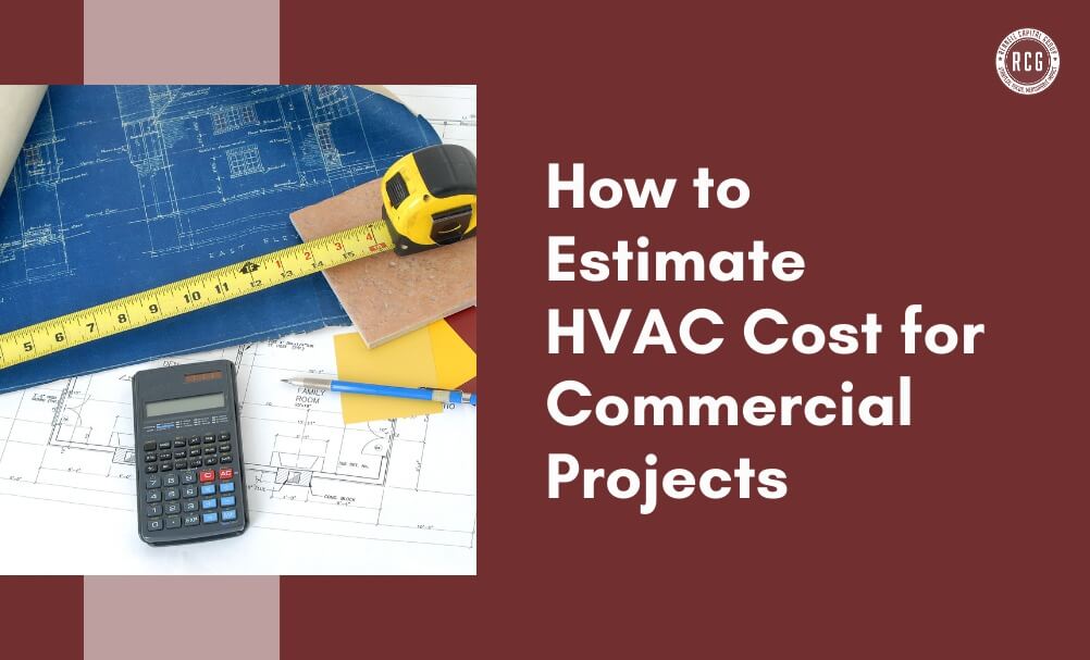 Estimate HVAC Cost: A Commercial Project Guide 2026