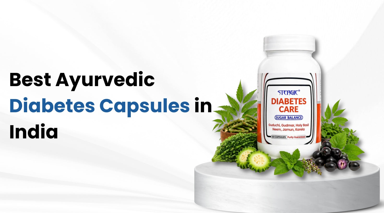 Best Ayurvedic Diabetes Capsules in India – Control Blood Sugar Natura  – Stergic