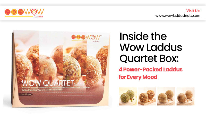 WowLaddus Quartet Box: 4 Healthy & Delicious Laddus for Every Mood – Wow Laddus India